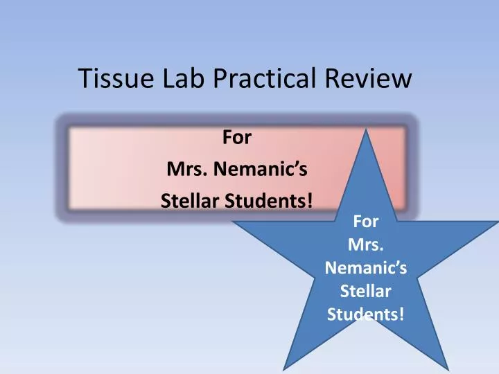 tissue lab practical review