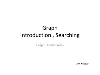 Graph Introduction , Searching
