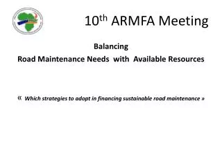 10 th ARMFA Meeting
