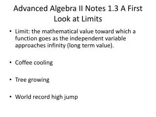 Advanced Algebra II Notes 1.3 A First Look at Limits