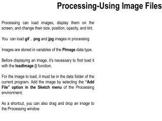 Processing-Using Image Files