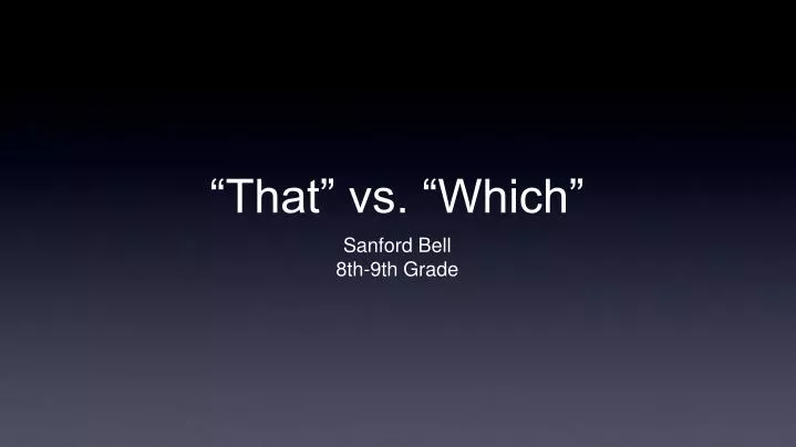 that vs which