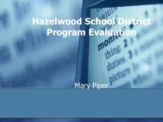 Hazelwood School District Program Evaluation