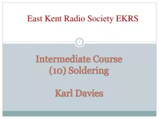 Intermediate Course (10) Soldering Karl Davies