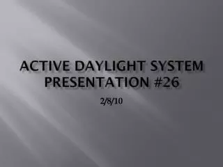 Activ e daylight system Presentation #26