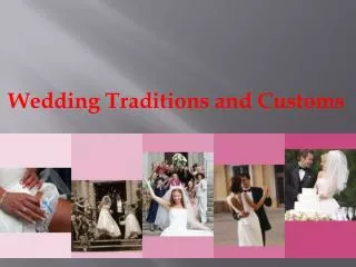 Wedding Traditions and Customs