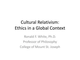 Cultural Relativism: Ethics in a Global Context