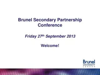 Brunel Secondary Partnership Conference