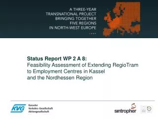 Status Report WP 2 A 8: Feasibility Assessment of Extending RegioTram
