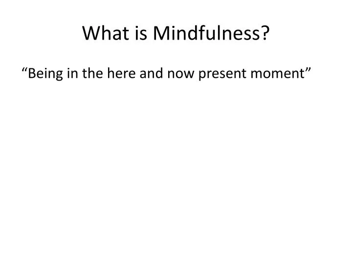 what is mindfulness