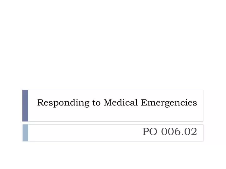 responding to medical emergencies