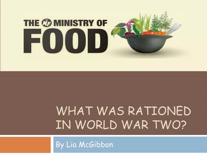 what was rationed in world war two
