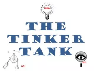 The Tinker Tank