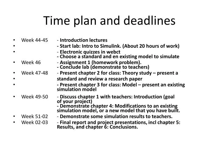time plan and deadlines