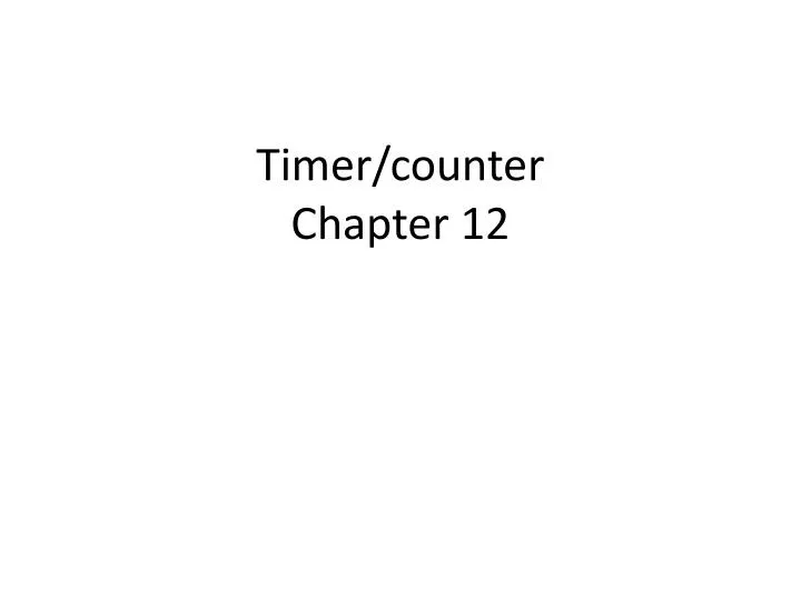timer counter chapter 12