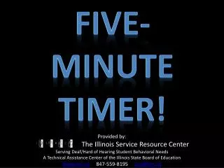 FIVE-Minute Timer!