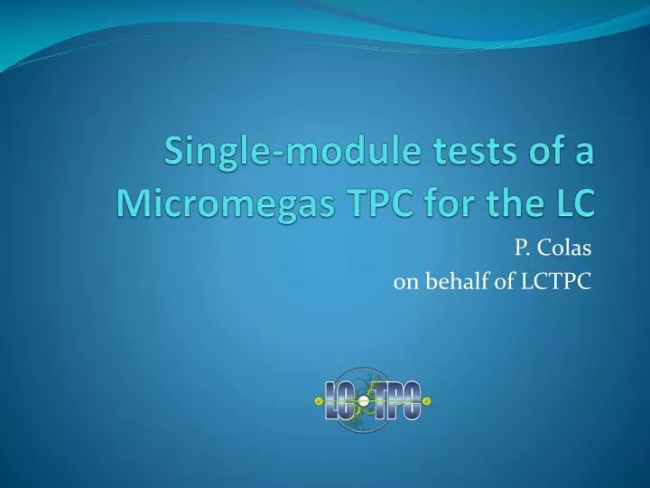 single module tests of a micromegas tpc for the lc