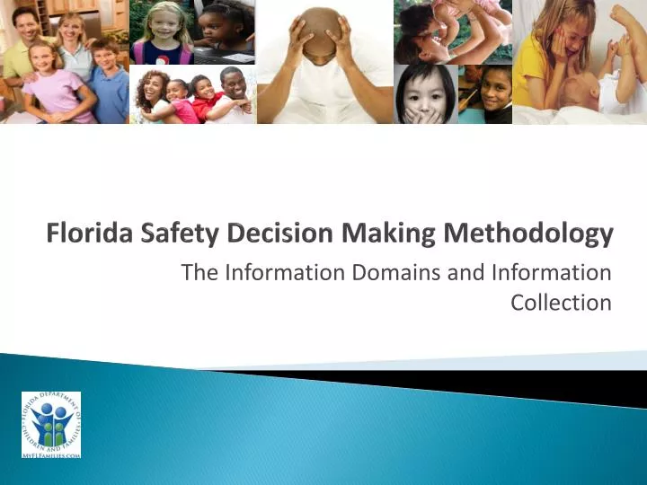 florida safety decision making methodology