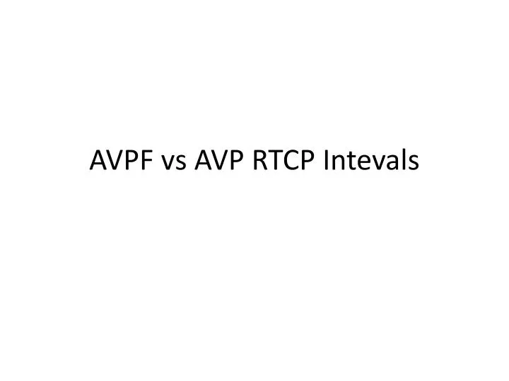 avpf vs avp rtcp intevals