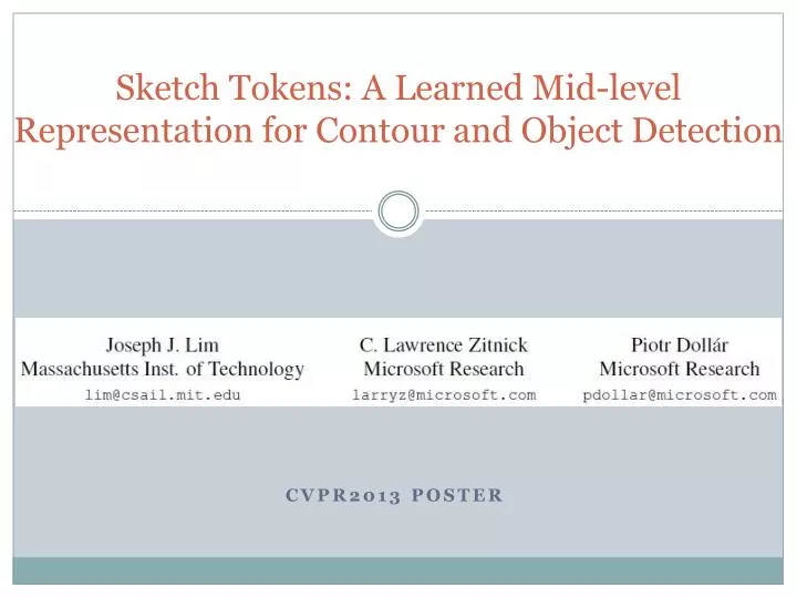 sketch tokens a learned mid level representation for contour and object detection