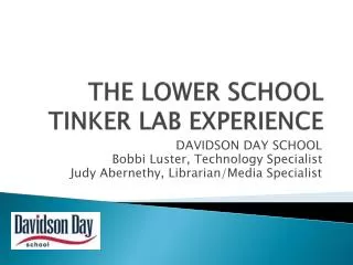 THE LOWER SCHOOL TINKER LAB EXPERIENCE