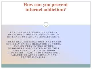 How can you prevent internet addiction?
