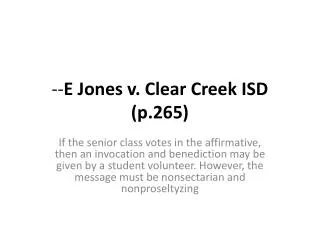 -- E Jones v. Clear Creek ISD (p.265)