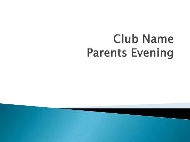 club name parents evening