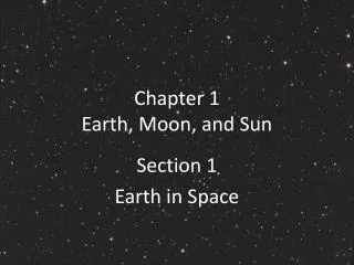 Chapter 1 Earth, Moon, and Sun