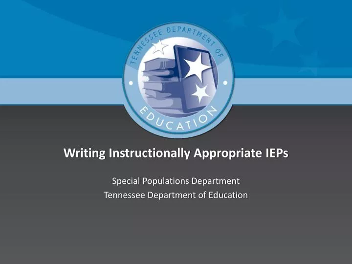 writing instructionally appropriate ieps