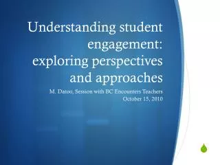 Understanding student engagement: exploring perspectives and approaches