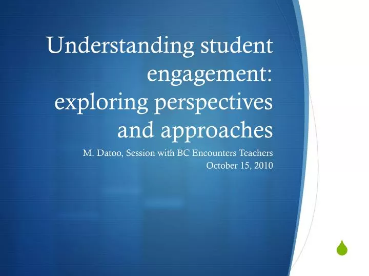 understanding student engagement exploring perspectives and approaches