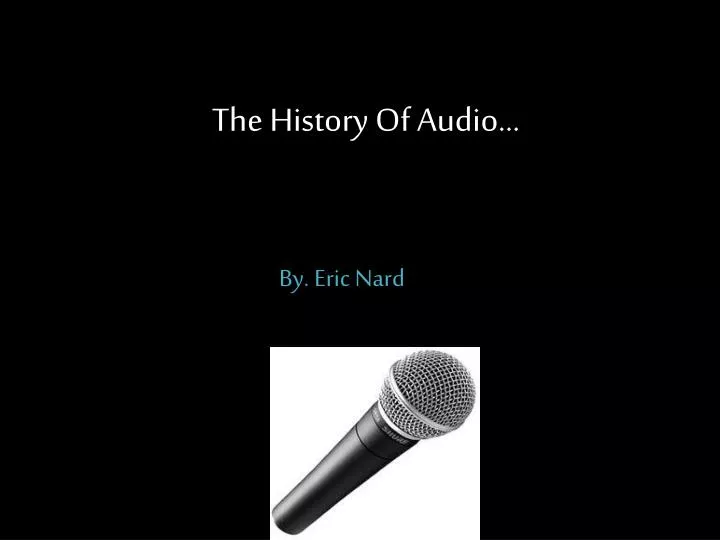 the history of audio