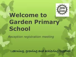 Welcome to Garden Primary School