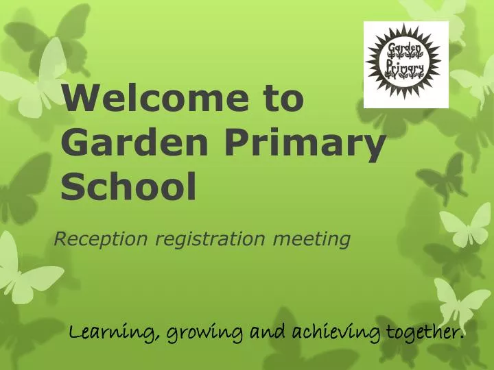welcome to garden primary school