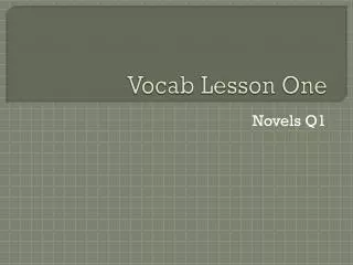 Vocab Lesson One