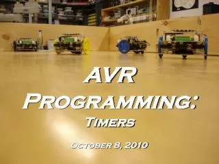 AVR Programming: Timers October 8, 2010