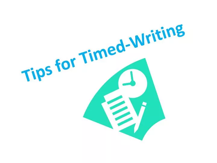 tips for timed writing