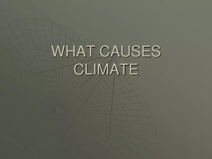 what causes climate