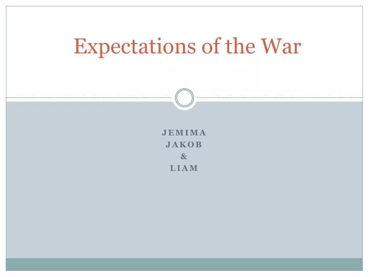 expectations of the war