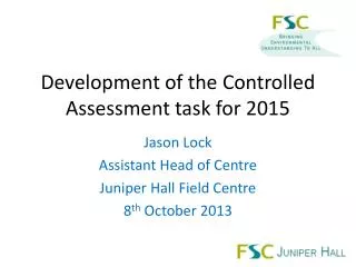 Development of the Controlled Assessment task for 2015