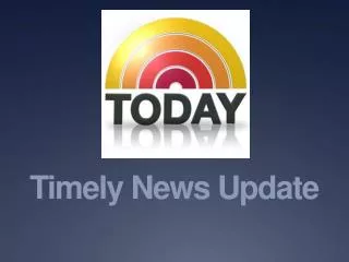 timely news update