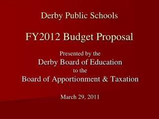 Derby Public Schools FY2012 Budget Proposal