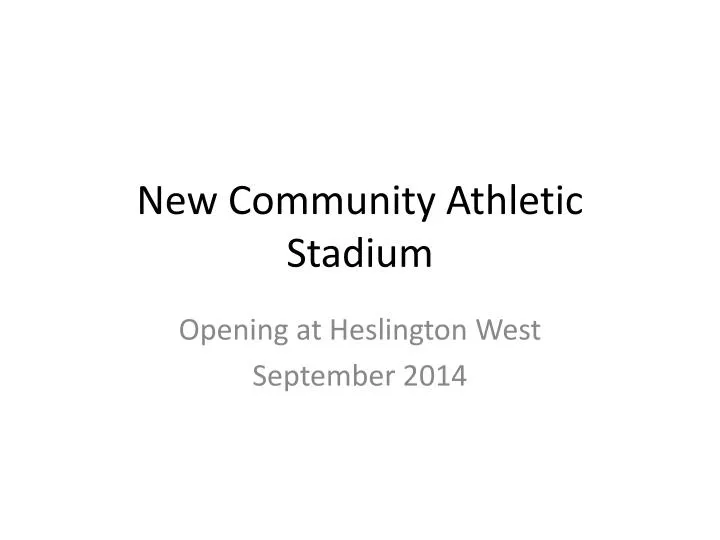 new community athletic stadium