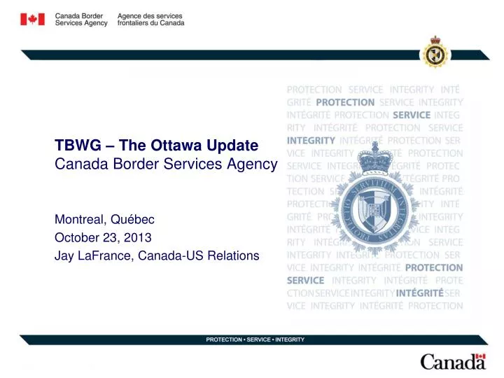 tbwg the ottawa update canada border services agency