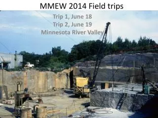 MMEW 2014 Field trips