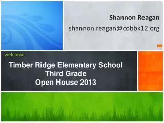 Timber Ridge Elementary School Third Grade Open House 2013