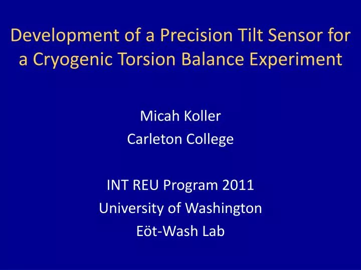 development of a precision tilt sensor for a cryogenic torsion balance experiment