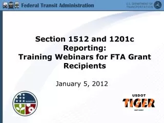 Section 1512 and 1201c Reporting: Training Webinars for FTA Grant Recipients