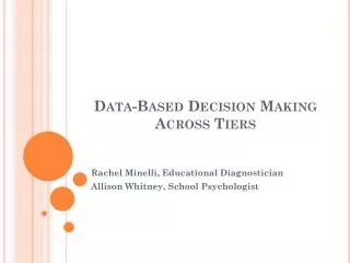 Data-Based Decision Making Across Tiers